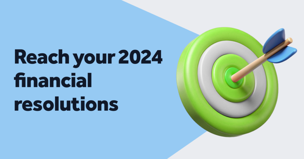 How to Reach Your 2024 Financial Resolutions Before Year-End