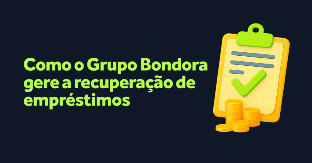 Como o Grupo Bondora gere a recuperação de empréstimos